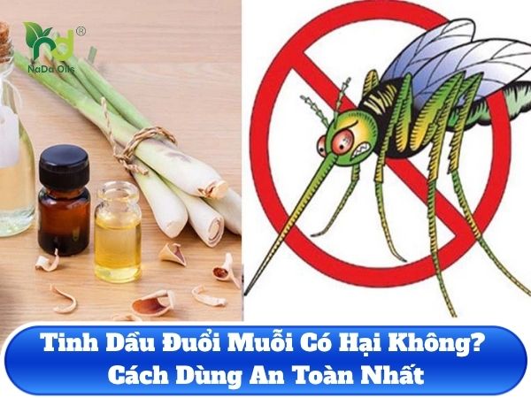 Tinh dầu đuổi muỗi có hại không?
