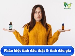 Phân biệt tinh dầu thật và tinh dầu giả