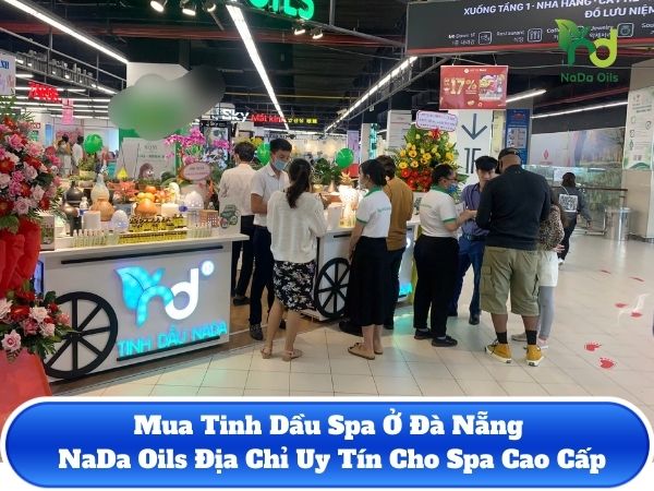 Mua Tinh Dầu Spa Ở Đà Nẵng – NaDa Oils Địa Chỉ Uy Tín Cho Spa Cao Cấp